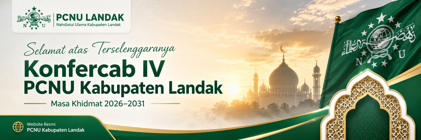 Selamat atas Konfercab IV PCNU Kabupaten Landak